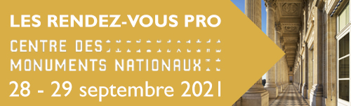 Les rendez-vous pro du Centre des monuments nationaux